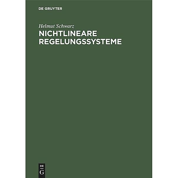 Nichtlineare Regelungssysteme, Helmut Schwarz