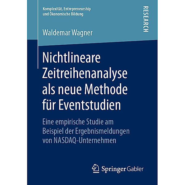 Nichtlineare Zeitreihenanalyse als neue Methode für Eventstudien, Waldemar Wagner