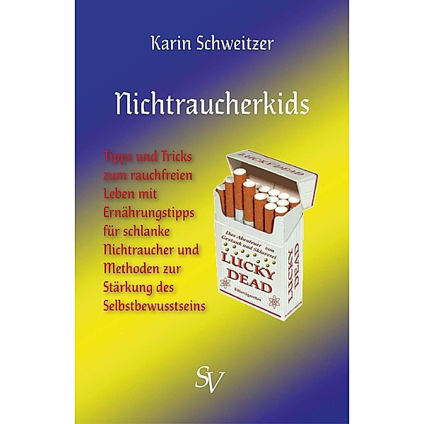 Nichtraucherkids, Karin Schweitzer