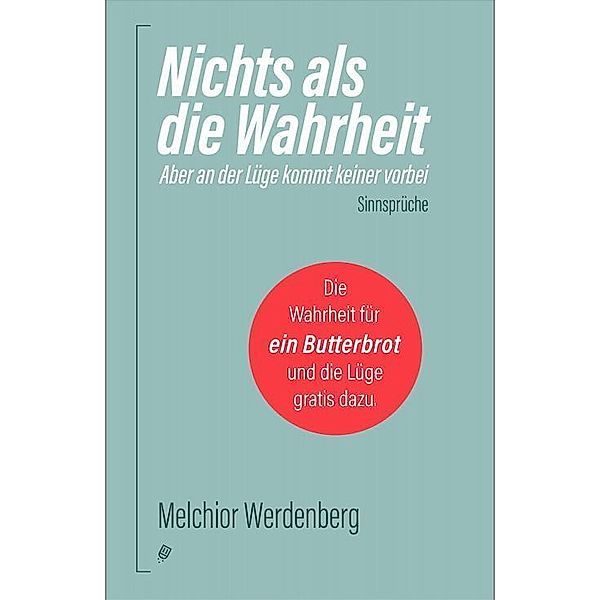 Nichts als die Wahrheit, Melchior Werdenberg