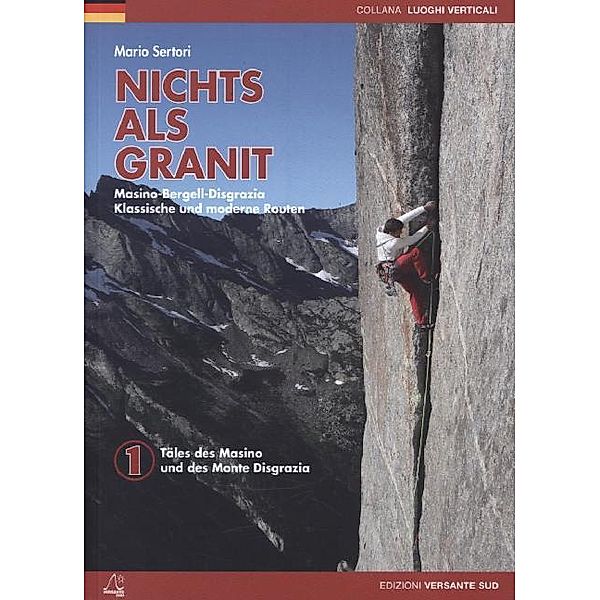 Nichts als Granit - Masino-Bergell-Disgrazia