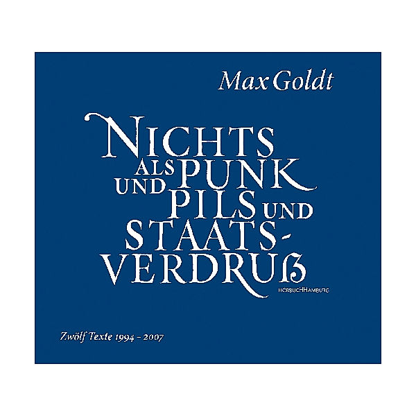 Nichts als Punk und Pils und Staatsverdruß, 2 Audio-CD, Max Goldt