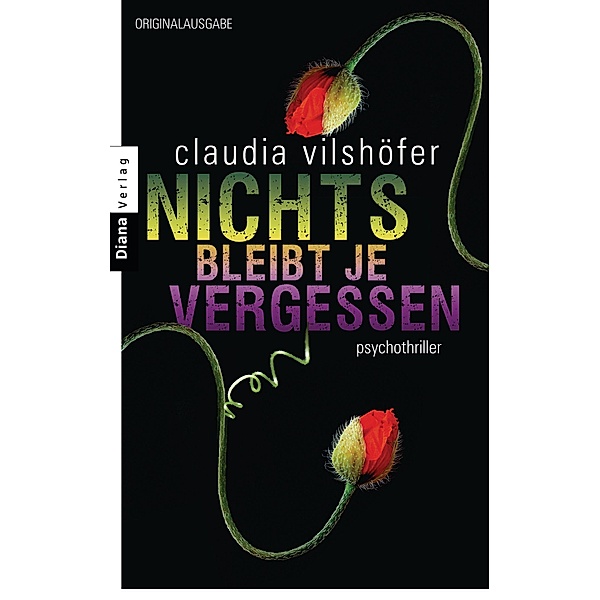 Nichts bleibt je vergessen, Claudia Vilshöfer