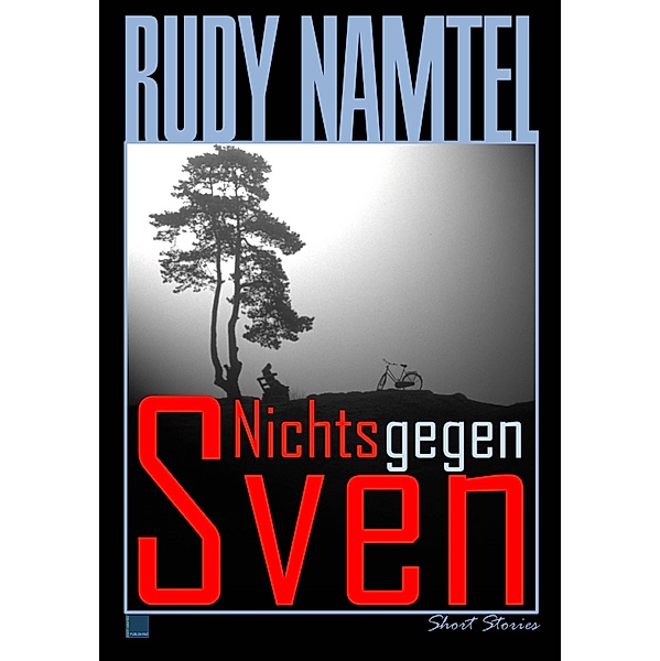Nichts gegen Sven, Rudy Namtel