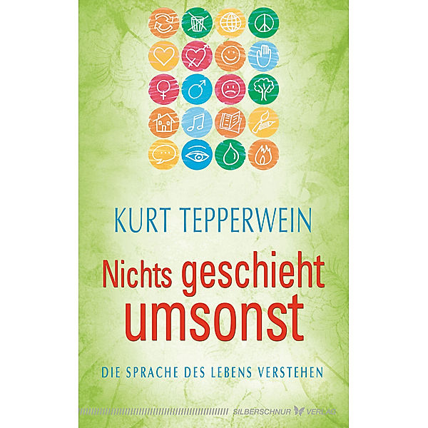 Nichts geschieht umsonst, Kurt Tepperwein