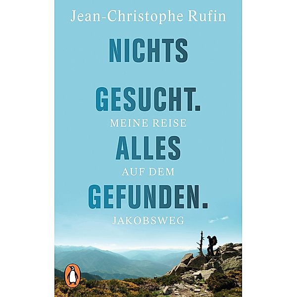 Nichts gesucht. Alles gefunden., Jean-Christophe Rufin