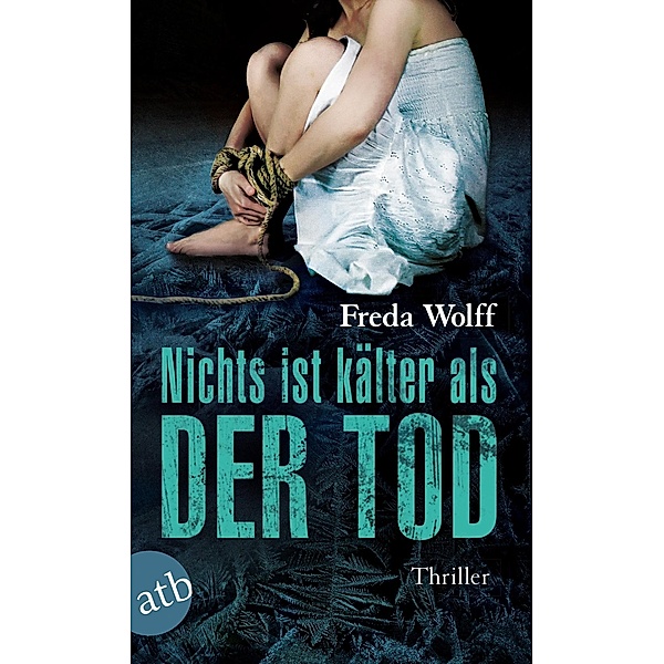 Nichts ist kälter als der Tod, Freda Wolff