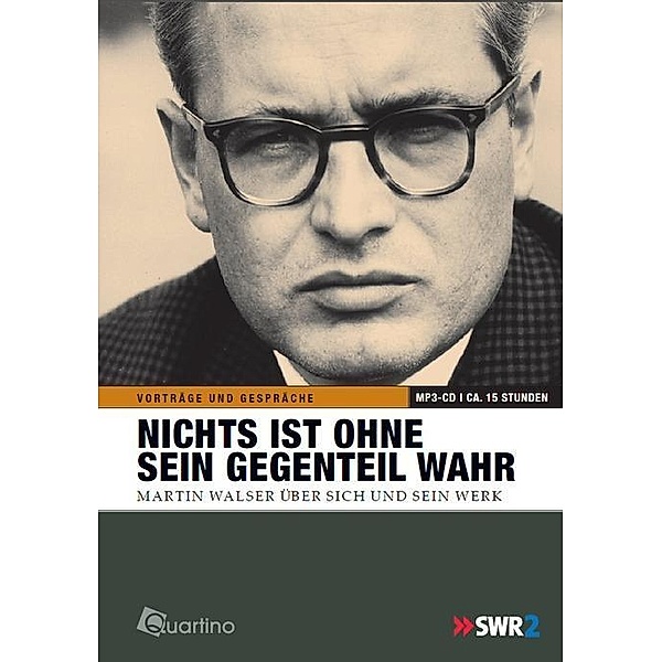 Nichts ist ohne sein Gegenteil wahr, 1 MP3-CD, Martin Walser