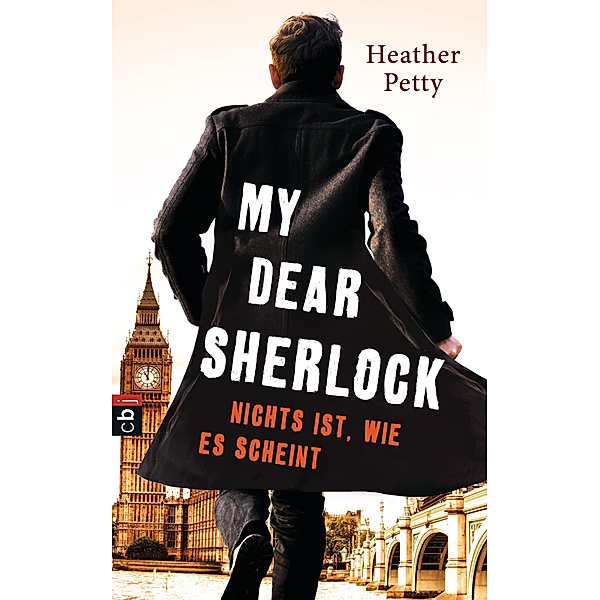 Nichts ist, wie es scheint / My dear Sherlock Bd.2, Heather Petty