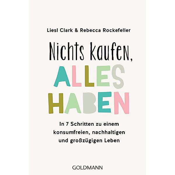 Nichts kaufen, alles haben, Liesl Clark, Rebecca Rockefeller