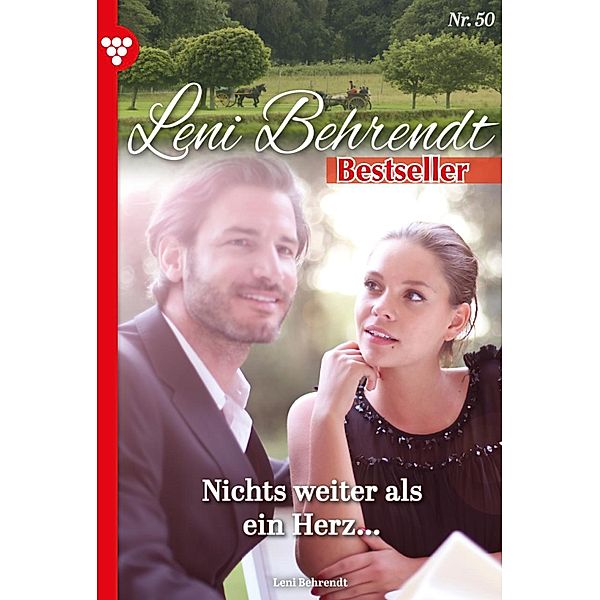 Nichts weiter als ein Herz / Leni Behrendt Bestseller Bd.50, Leni Behrendt