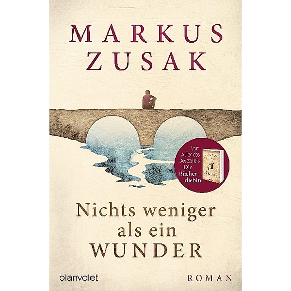 Nichts weniger als ein Wunder, Markus Zusak