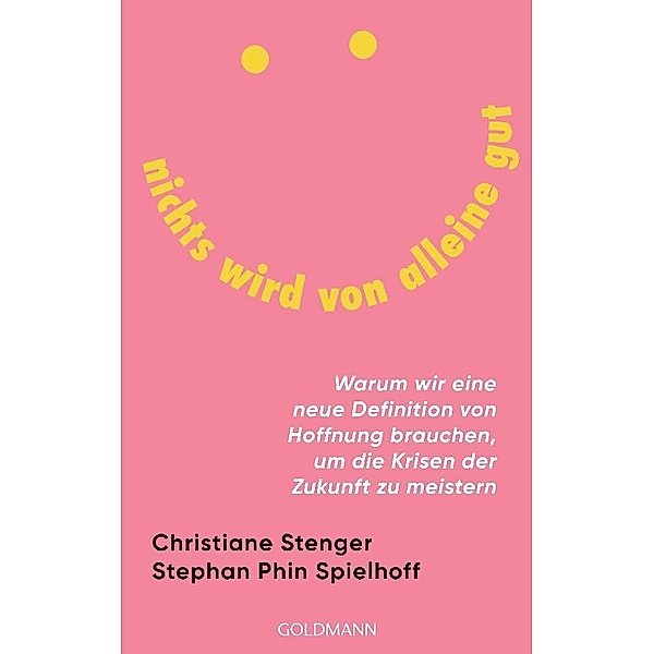 Nichts wird von alleine gut, Christiane Stenger, Stephan Phin Spielhoff