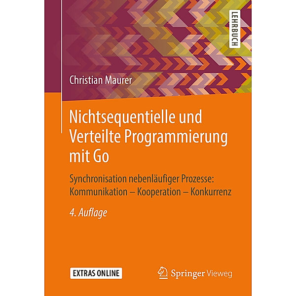 Nichtsequentielle und Verteilte Programmierung mit Go, Christian Maurer