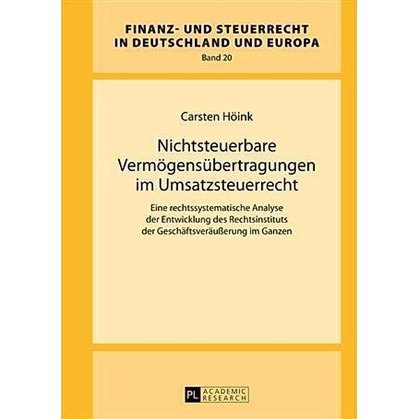 Nichtsteuerbare Vermoegensuebertragungen im Umsatzsteuerrecht, Carsten Hoink