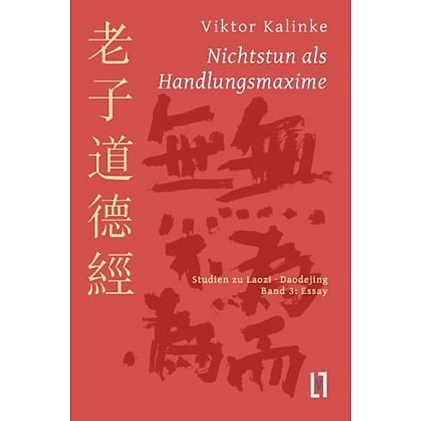 Nichtstun als Handlungsmaxime, Viktor Kalinke