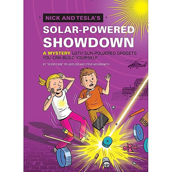 Nick and Tesla's Solar-Powered Showdown / Nick and Tesla Bd.6, Bob Pflugfelder, Steve Hockensmith