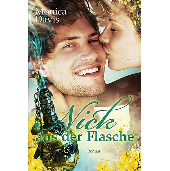 Nick aus der Flasche, Monica Davis