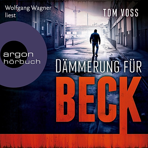Nick Beck ermittelt - 3 - Dämmerung für Beck, Tom Voss