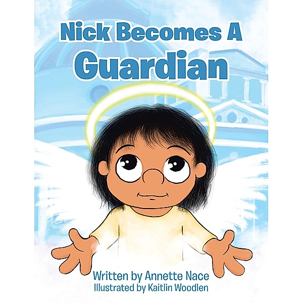 Nick Becomes a Guardian, Annette Nace