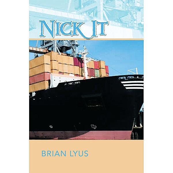 Nick It, Brian Lyus