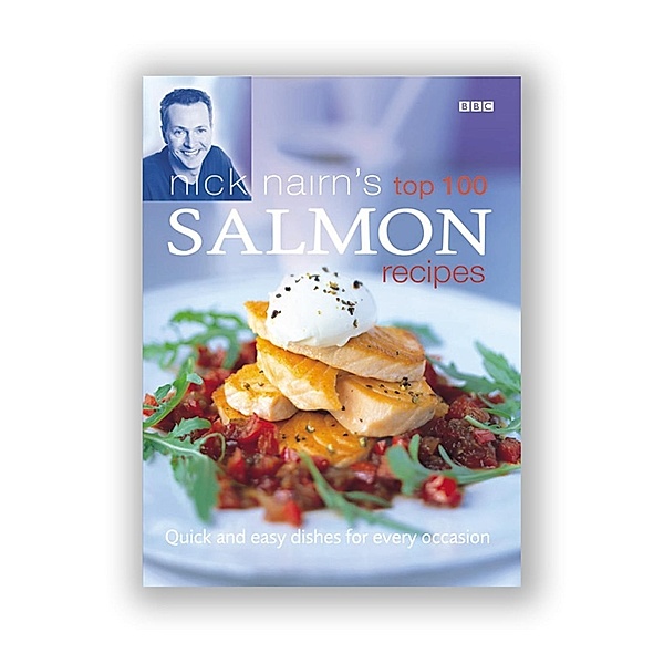 Nick Nairn's Top 100 Salmon Recipes, Nick Nairn