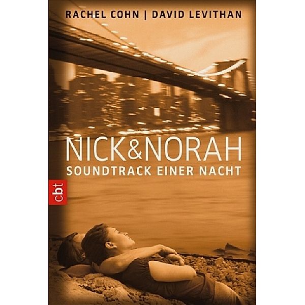 Nick & Norah, Soundtrack einer Nacht, Rachel Cohn, David Levithan