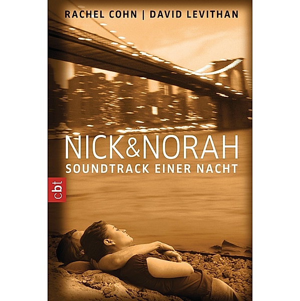 Nick & Norah - Soundtrack einer Nacht, Rachel Cohn, David Levithan