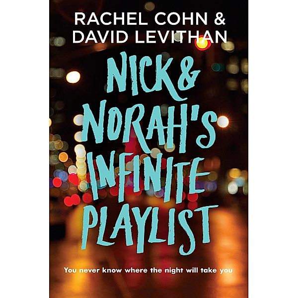 Nick & Norah's Infinite Playlist, Rachel Cohn, David Levithan