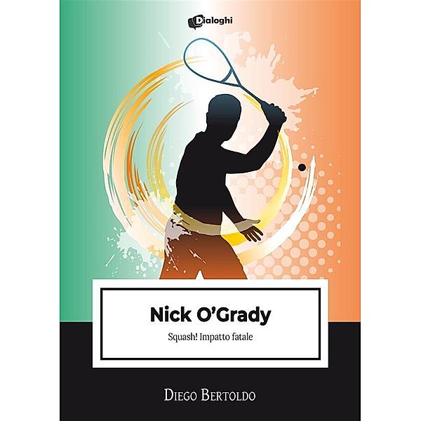 Nick O'Grady, Bertoldo Diego