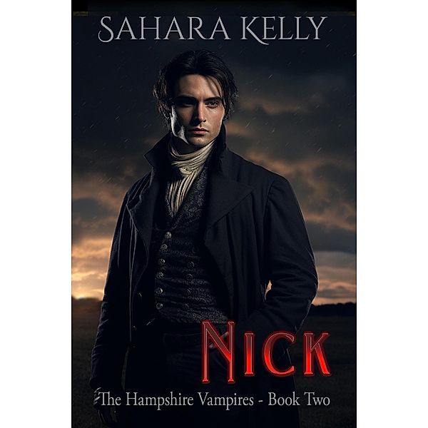 Nick (The Hampshire Vampires, #2) / The Hampshire Vampires, Sahara Kelly