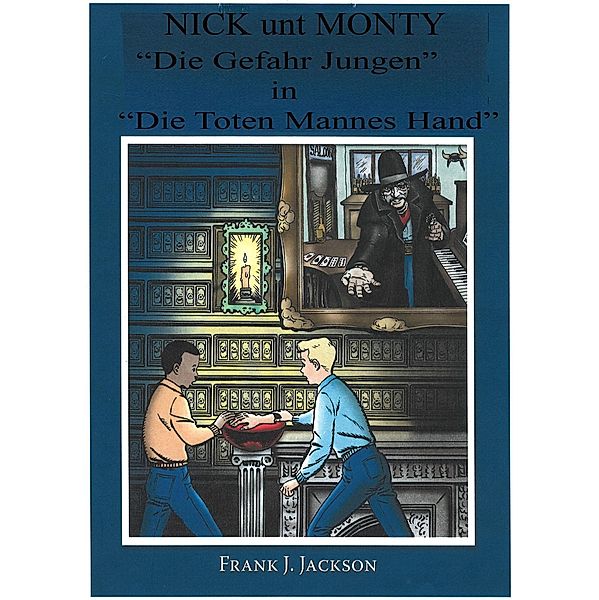 Nick und Monty Die Gefahr Jungen in Des Toten Mannes Hand, Frank Jackson
