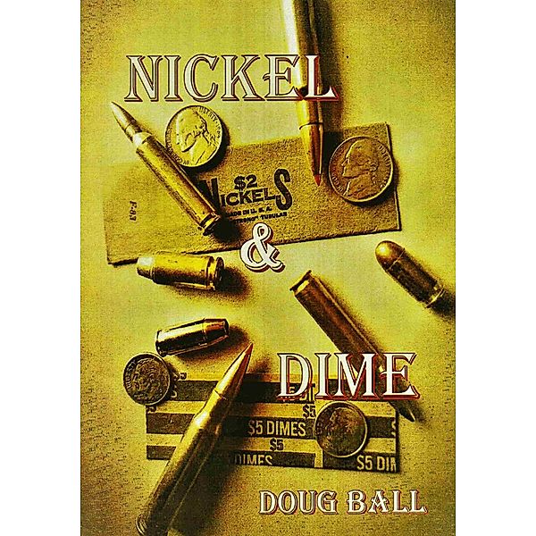 Nickel and Dime, Doug Ball