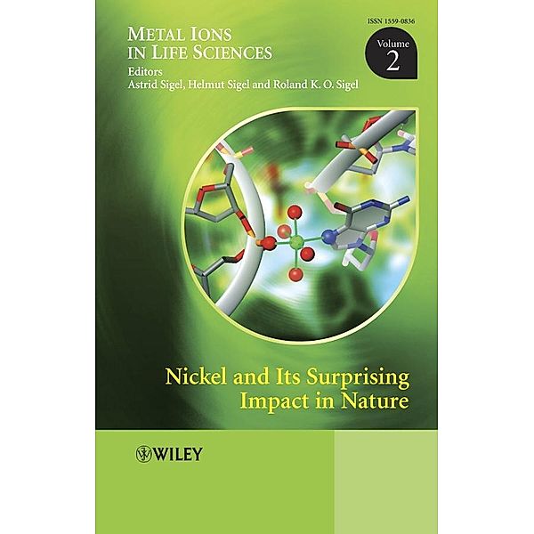 Nickel and Its Surprising Impact in Nature, Volume 2 / Metal Ions in Life Sciences Bd.2