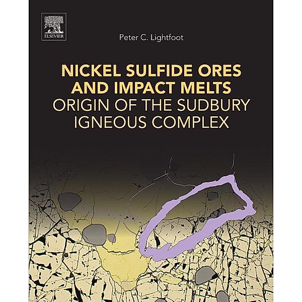 Nickel Sulfide Ores and Impact Melts, Peter C. Lightfoot