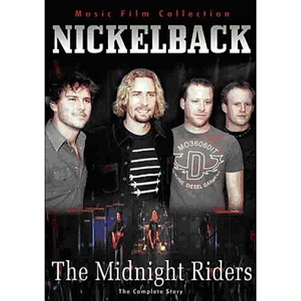 Nickelback - The Midnight Riders, Nickelback