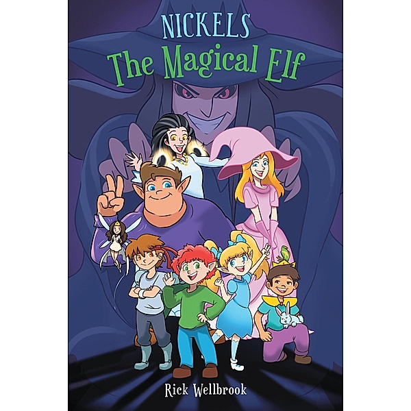 Nickels The Magical Elf, Rick Wellbrook