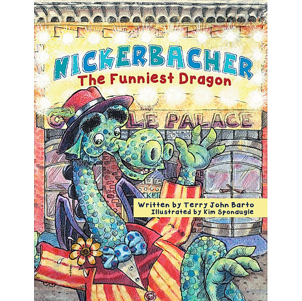 Nickerbacher, the Funniest Dragon, Terry John Barto