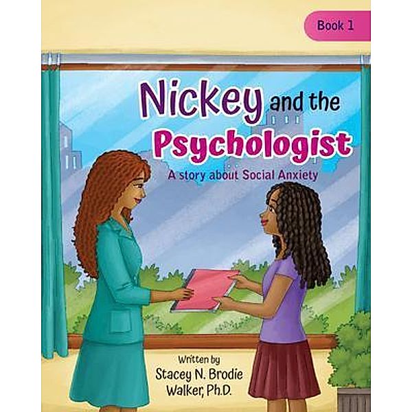 Nickey and the Psychologist, Stacey N Brodie Walker