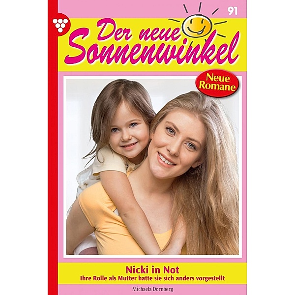 Nicki in Not / Der neue Sonnenwinkel Bd.91, Michaela Dornberg
