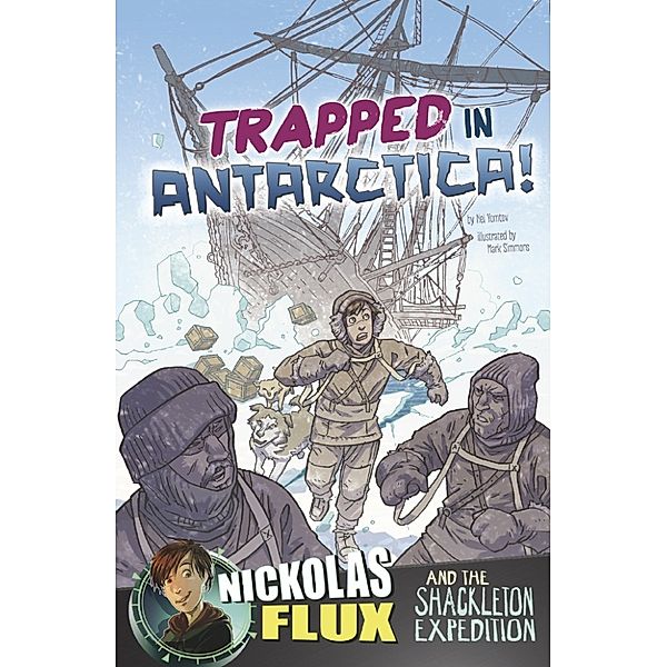 Nickolas Flux History Chronicles: Trapped in Antarctica!, Nel Yomtov