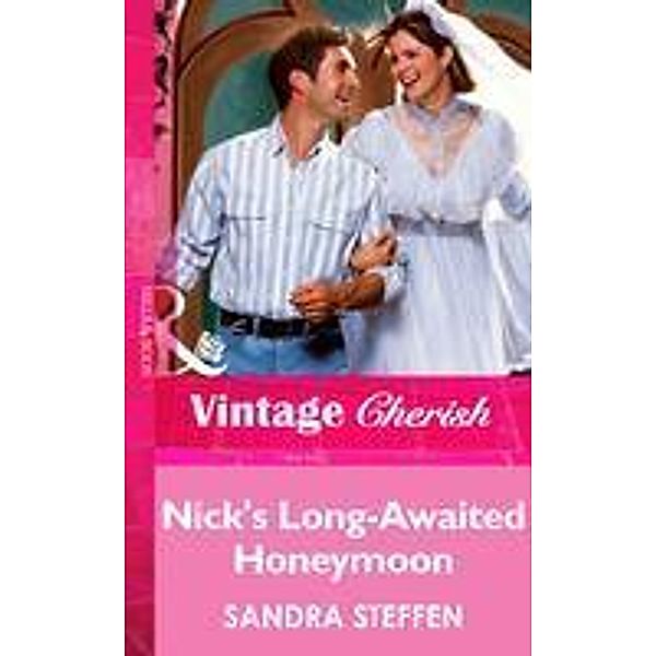 Nick's Long-Awaited Honeymoon (Mills & Boon Vintage Cherish) / Mills & Boon Vintage Cherish, Sandra Steffen