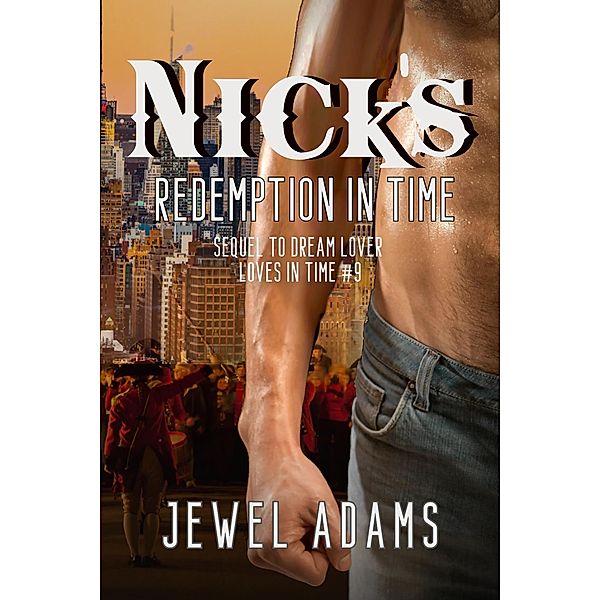 Nick's Redemption In Time (Loves In Time, #9) / Loves In Time, Jewel Adams