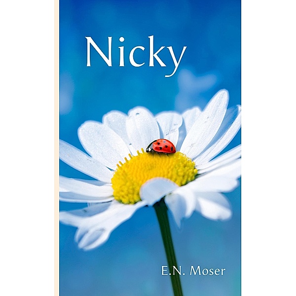 Nicky, E. N. Moser