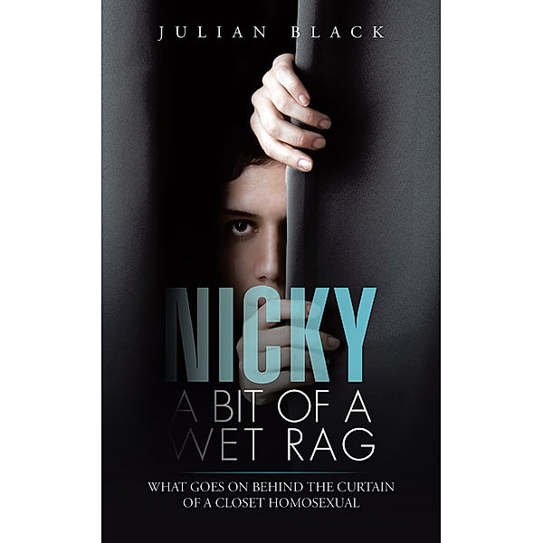 Nicky - a Bit of a Wet Rag, Julian Black