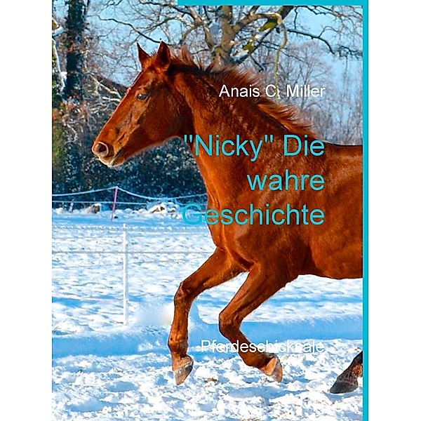 Nicky Die wahre Geschichte, Anais C. Miller
