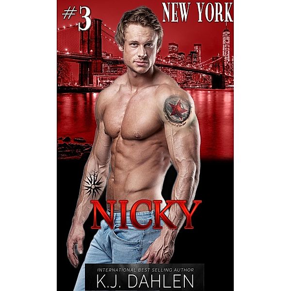 Nicky-New York (Bratva New York, #3) / Bratva New York, Kj Dahlen