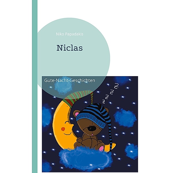 Niclas / Niclas  Gute-Nacht-Geschichten Bd.1, Niko Papadakis