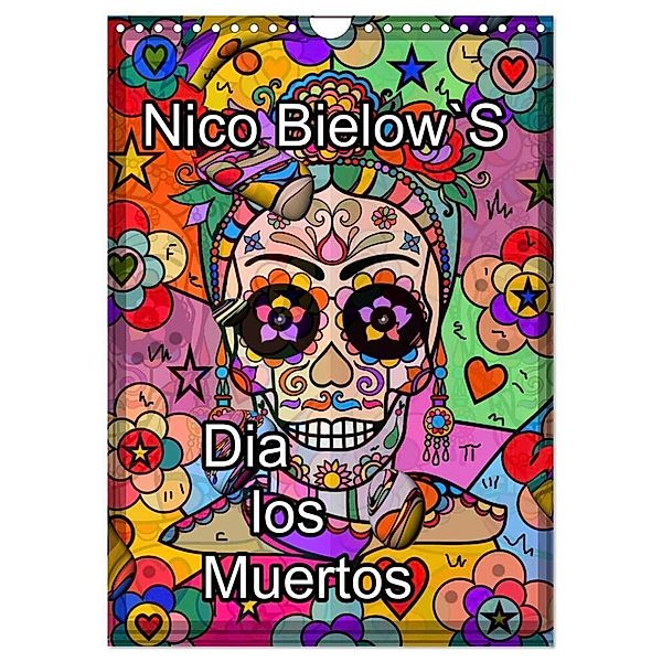 Nico Bielows Dia los Muertos (Wandkalender 2024 DIN A4 hoch), CALVENDO Monatskalender, Nico Bielow