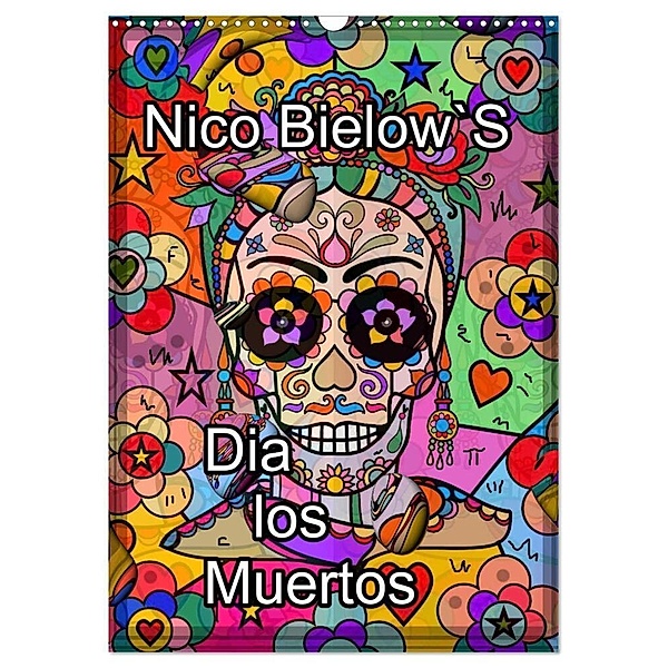 Nico Bielows Dia los Muertos (Wandkalender 2024 DIN A3 hoch), CALVENDO Monatskalender, Nico Bielow